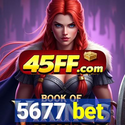 5677 bet